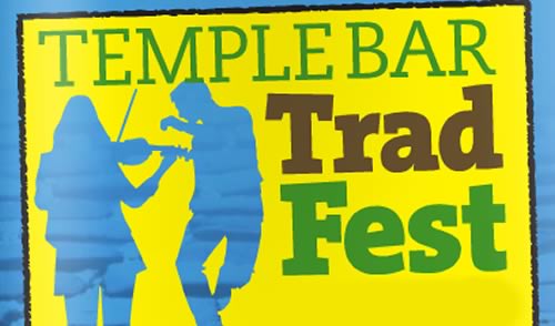 Temple Bar Tradfest 25-29th January, Dublin
